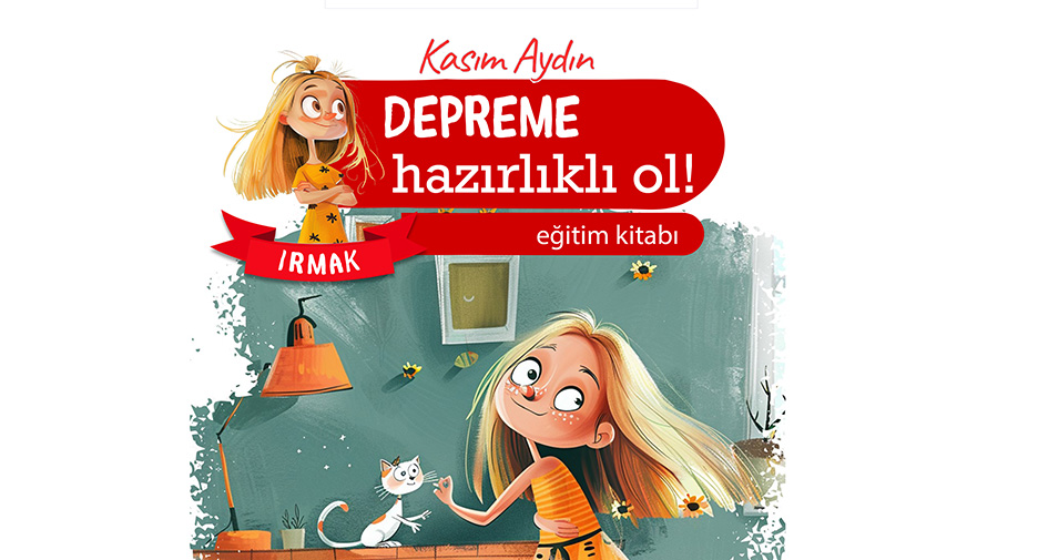 Depreme Hazırlıklı Ol! – Irmak